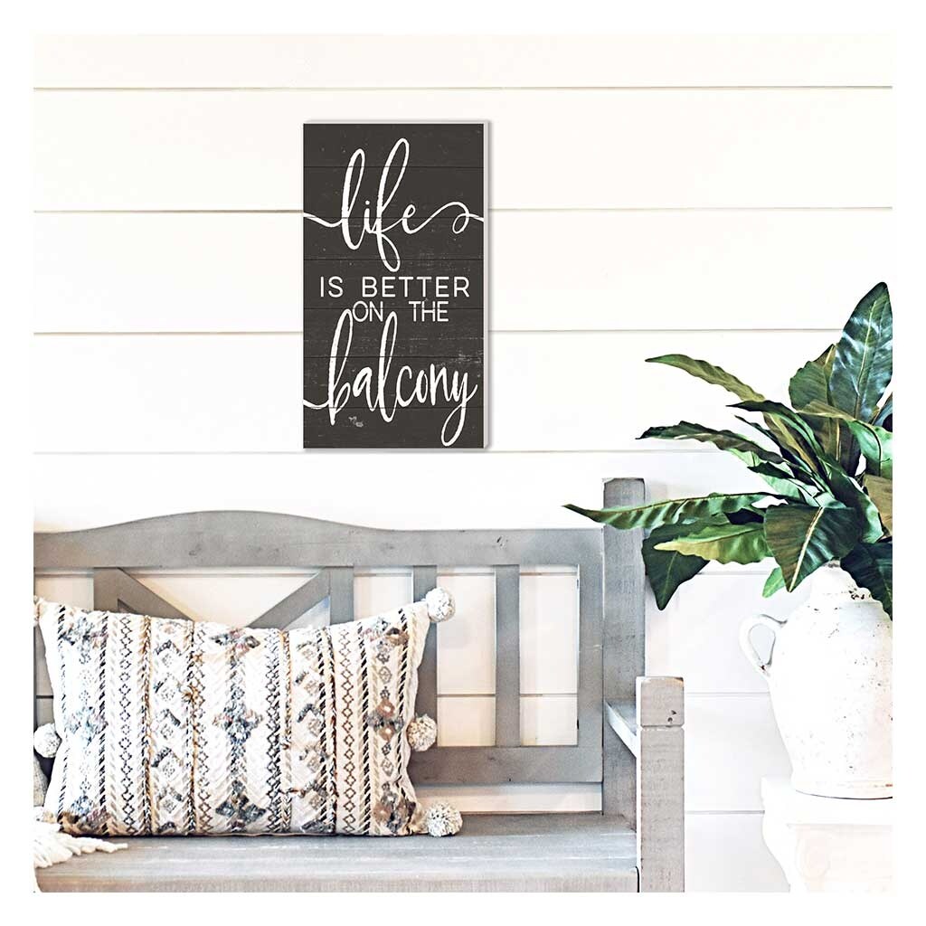 20" Black and White "Life is Better on the Balcony" Outdoor Wall Sign