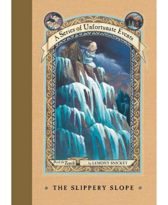 Barnes & Noble The Slippery Slope- Book the Tenth A Series of Unfortunate Events by Lemony Snicket