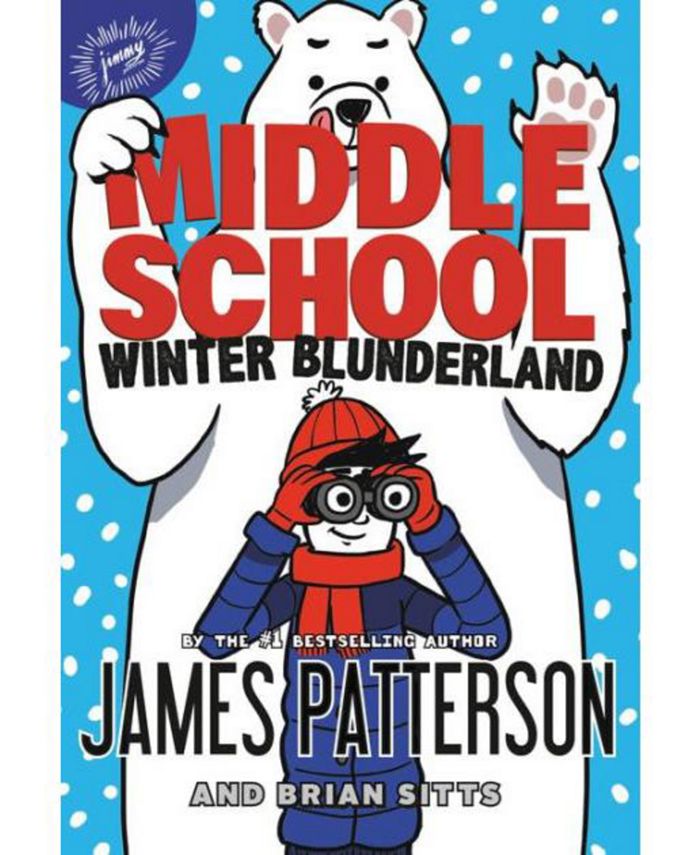 Barnes & Noble Middle School: Winter Blunderland by James Patterson