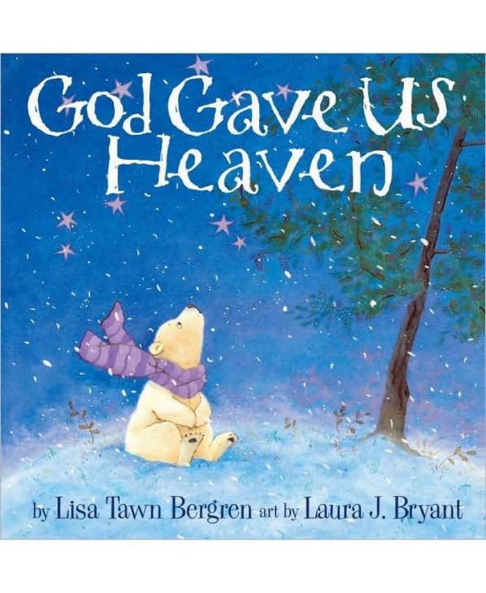 Barnes & Noble God Gave Us Heaven by Lisa Tawn Bergren