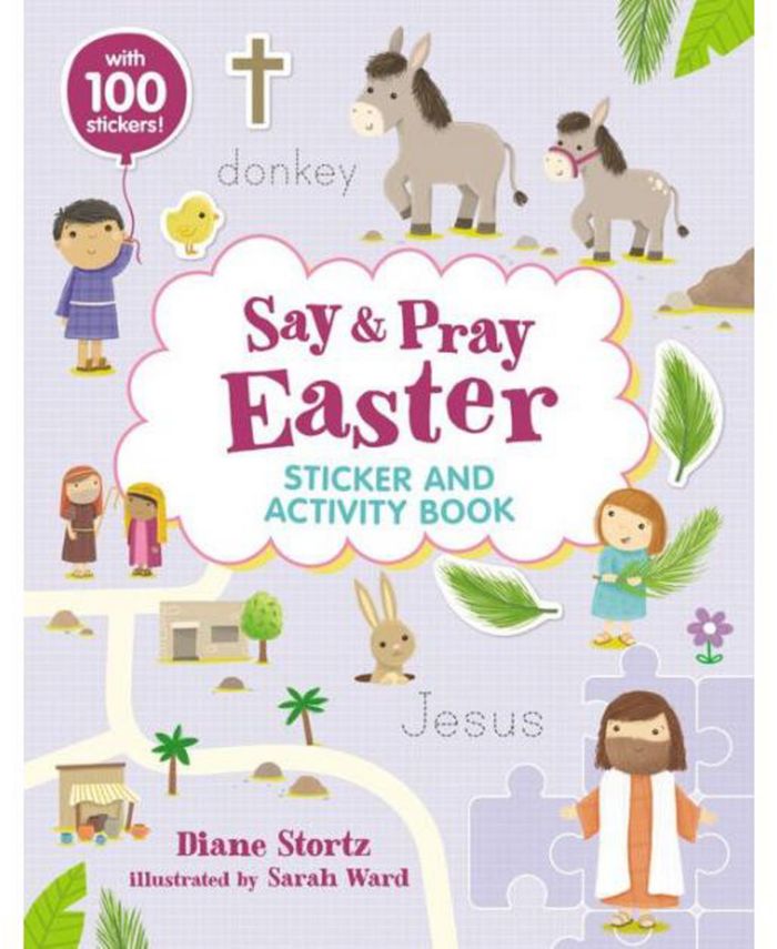 Barnes & Noble Say and Pray Bible Easter Sticker and Activity Book by Diane M. Stortz