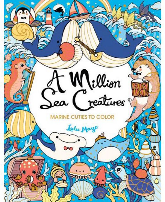 Barnes & Noble A Million Sea Creatures- Marine Cuties to Color by Lulu Mayo