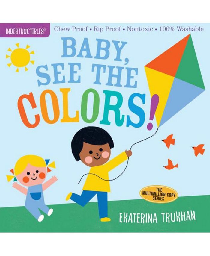 Barnes & Noble Baby, See the Colors! (Indestructibles Series) by Ekaterina Trukhan