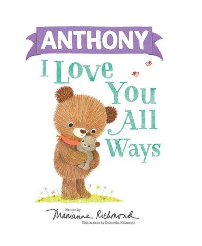 Barnes & Noble Anthony I Love You All Ways by Marianne Richmond