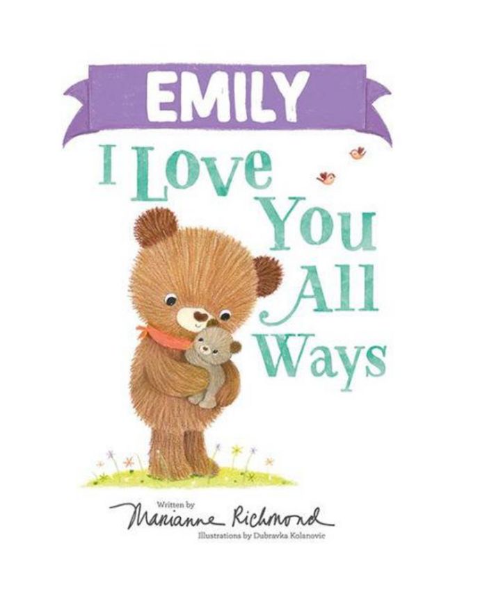 Barnes & Noble Emily I Love You All Ways by Marianne Richmond