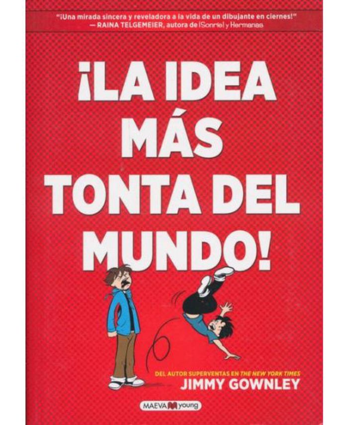 Barnes & Noble La Idea Mas tonta Del Mundo! by Jimmy Gownley