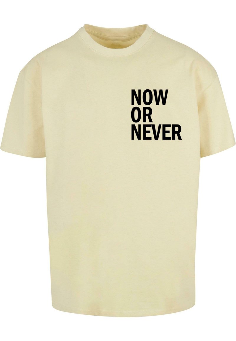 Merchcode NOW OR NEVER  - T-Shirt print